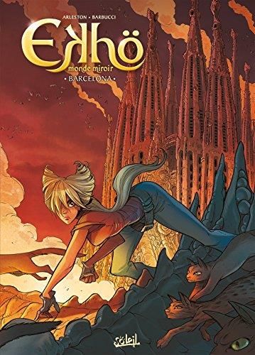 Ekhö, monde miroir T.04 : Barcelona