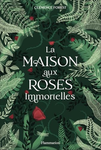 La Maison aux roses immortelles