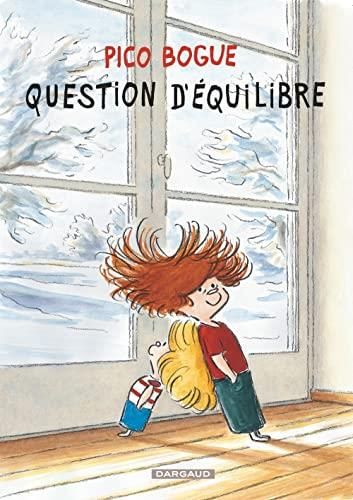 Pico Bogue T.03 : Question d'équilibre