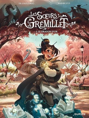Soeurs Grémillet (Les) T.07 : Le dragon d'or