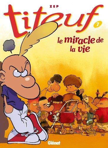 Titeuf T.07     : Le Miracle de la vie